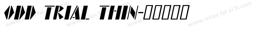 odd trial thin字体转换